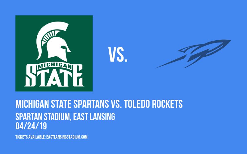 Michigan State Spartans vs. Toledo Rockets at Spartan Stadium