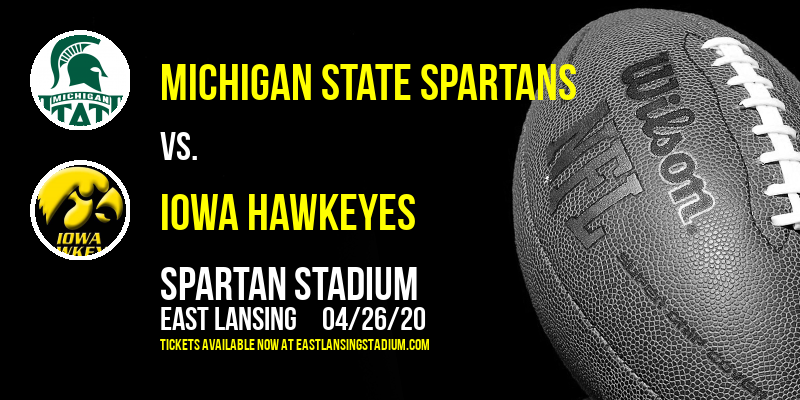 Michigan State Spartans vs. Iowa Hawkeyes at Spartan Stadium