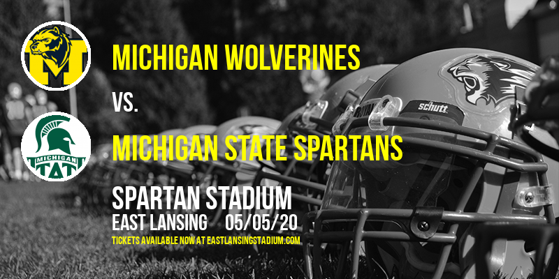 Michigan Wolverines vs. Michigan State Spartans at Spartan Stadium