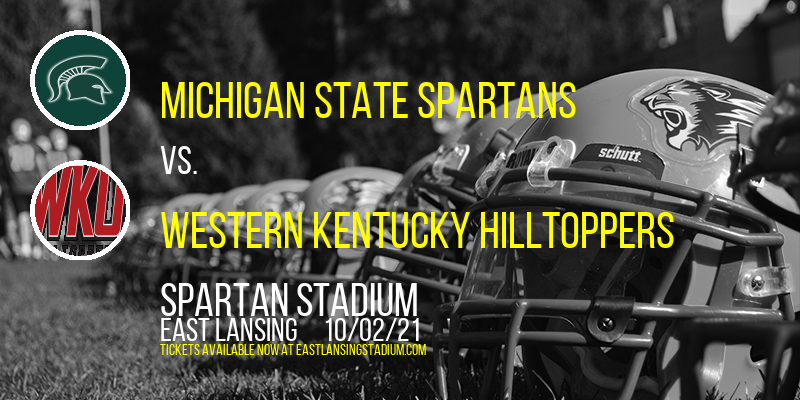 Michigan State Spartans vs. Western Kentucky Hilltoppers at Spartan Stadium