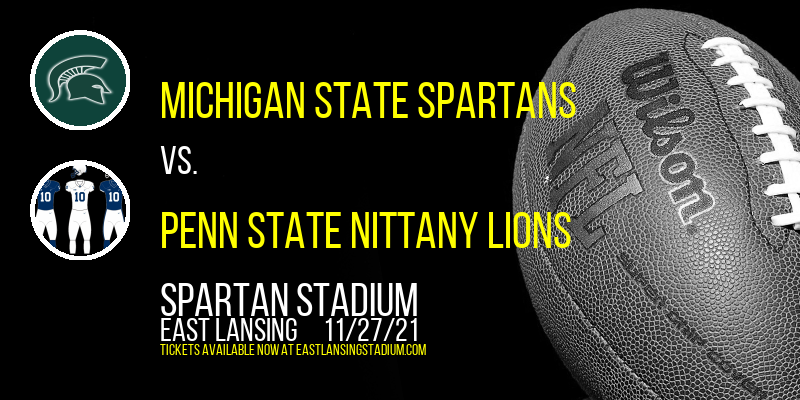 Michigan State Spartans vs. Penn State Nittany Lions at Spartan Stadium