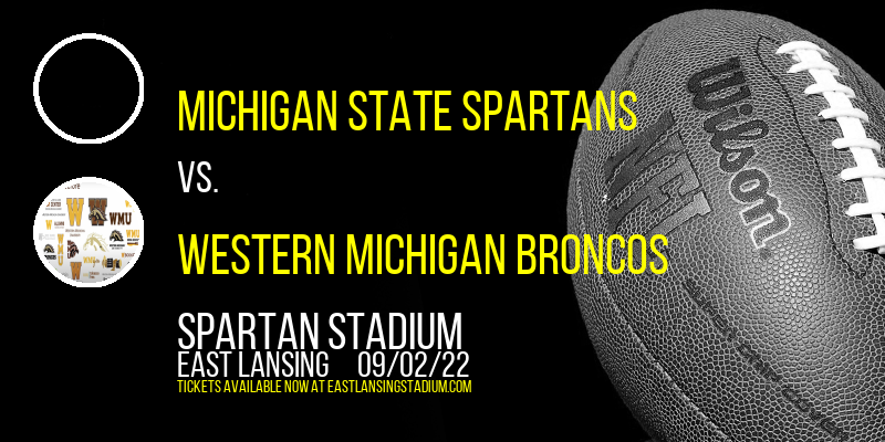 Michigan State Spartans vs. Western Michigan Broncos at Spartan Stadium