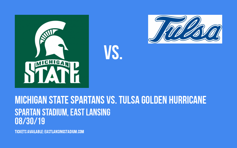 Michigan State Spartans vs. Tulsa Golden Hurricane at Spartan Stadium tickets Michigan State Spartans vs. Tulsa Golden Hurricane at Spartan Stadium