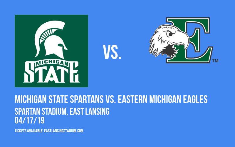 Michigan State Spartans vs. Eastern Michigan Eagles at Spartan Stadium tickets Michigan State Spartans vs. Eastern Michigan Eagles at Spartan Stadium