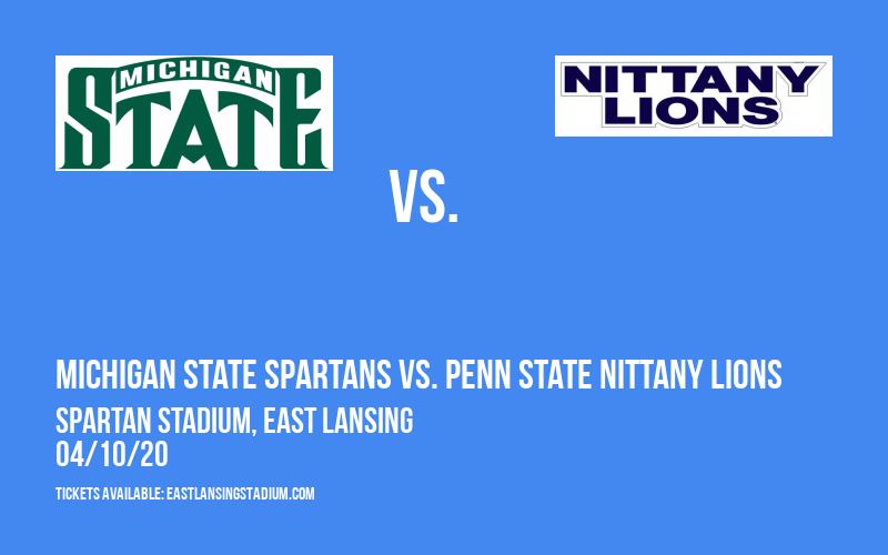 Michigan State Spartans vs. Penn State Nittany Lions at Spartan Stadium tickets Michigan State Spartans vs. Penn State Nittany Lions at Spartan Stadium