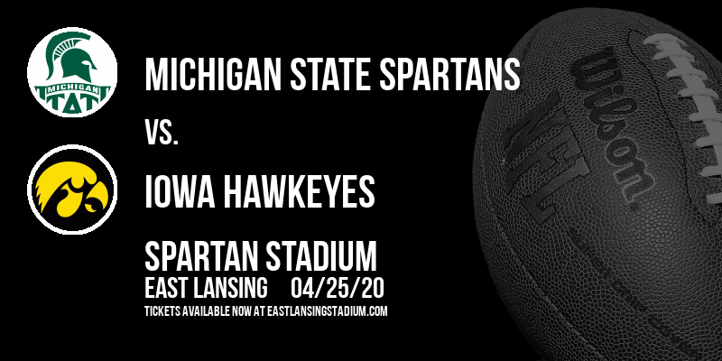 Michigan State Spartans vs. Iowa Hawkeyes at Spartan Stadium tickets Michigan State Spartans vs. Iowa Hawkeyes at Spartan Stadium