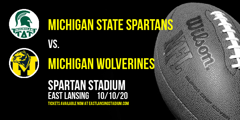 Michigan State Spartans vs. Michigan Wolverines at Spartan Stadium tickets Michigan State Spartans vs. Michigan Wolverines at Spartan Stadium