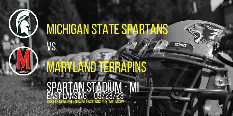 Michigan State Spartans vs. Maryland Terrapins at Spartan Stadium tickets Michigan State Spartans vs. Maryland Terrapins at Spartan Stadium